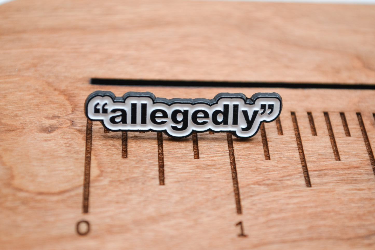 Allegedly Enamel Pin