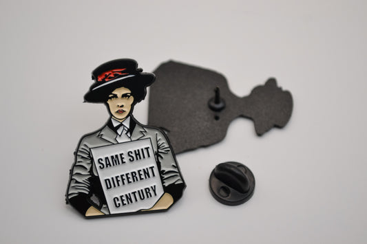 Same Shit Different Century Enamel Pin
