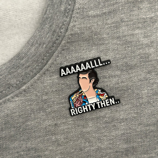 Ace Ventura Alrighty Then Enamel Pin - Pet Detective - When Nature Calls