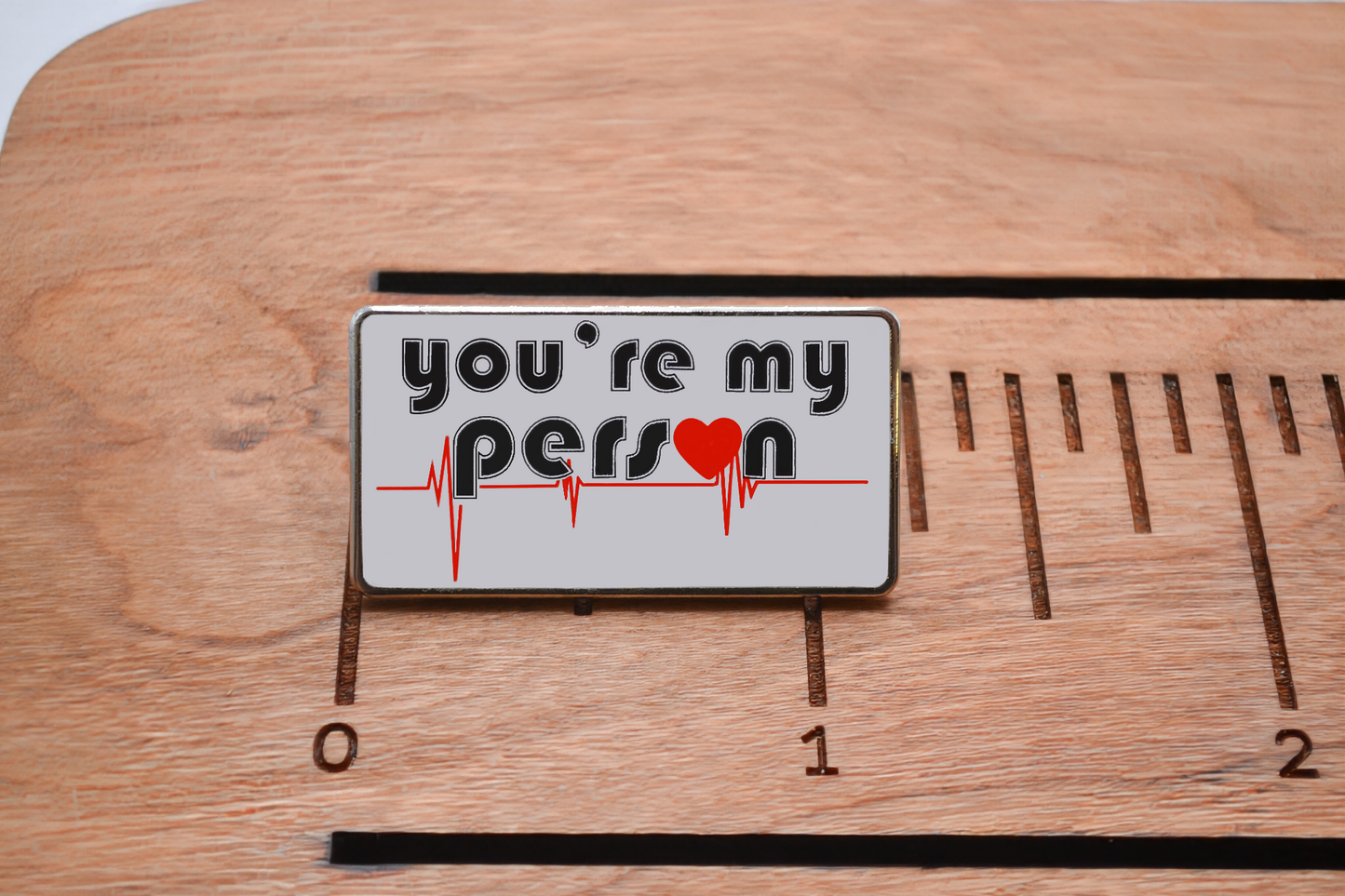 You're My Person Grey's Anatamy Lapel Pin