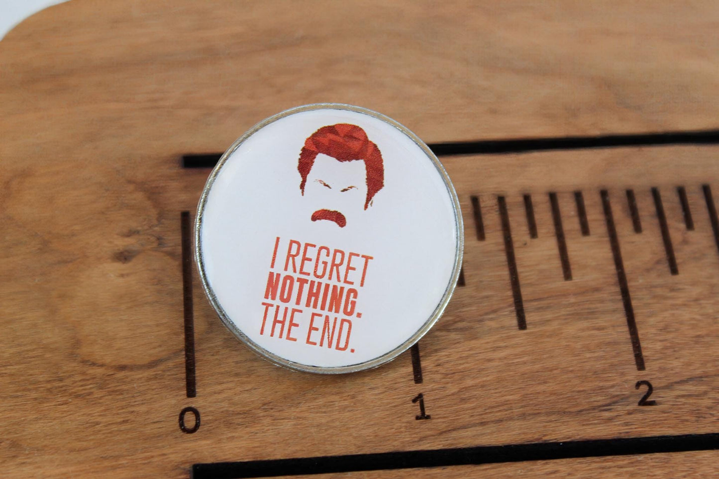 Ron Swanson Quote Metal Pin