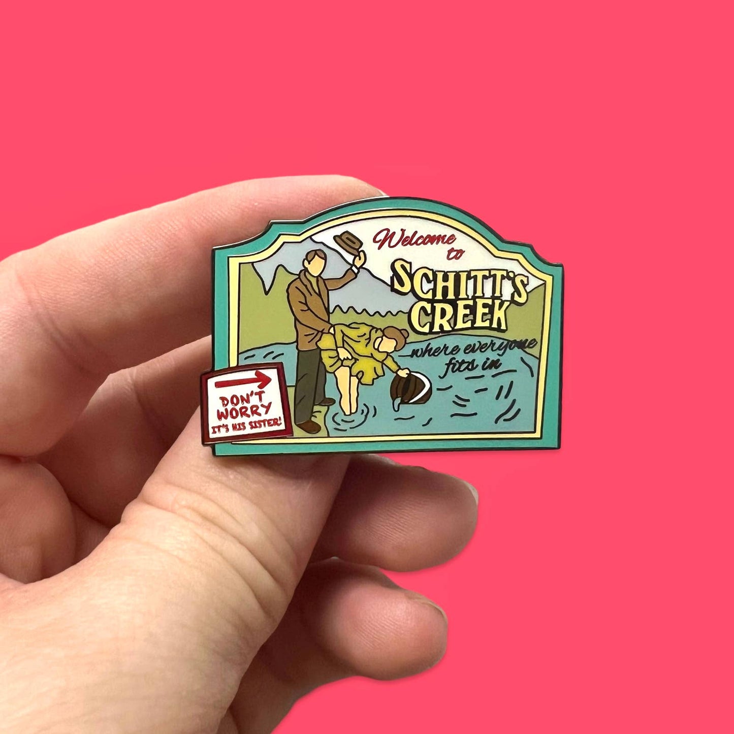 “Welcome To Schitts Creek” Sign Enamel Pin
