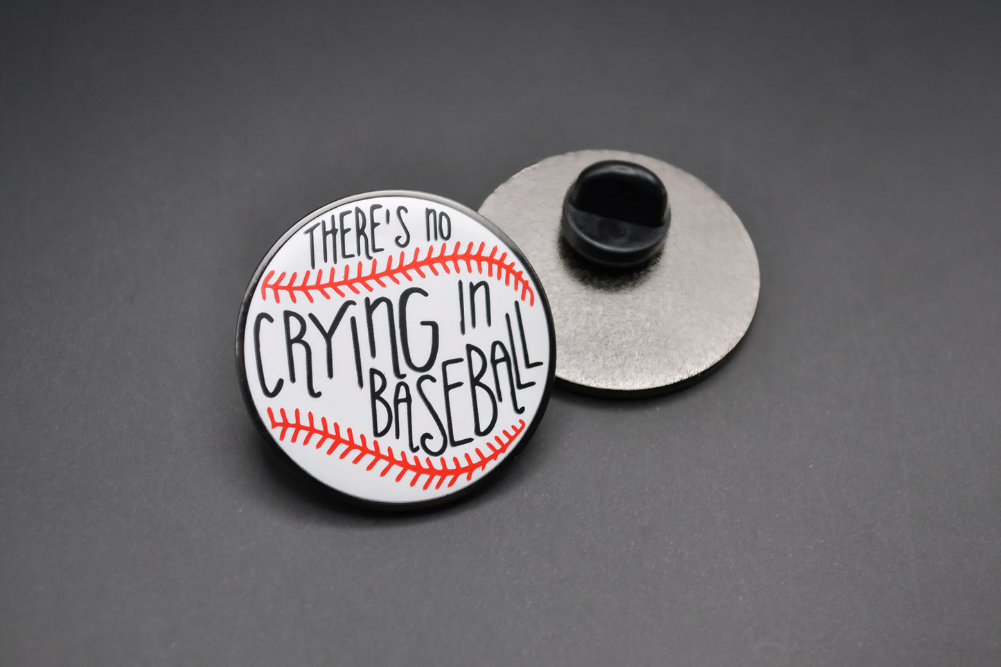 There's No Crying In Baseball Metal Pin