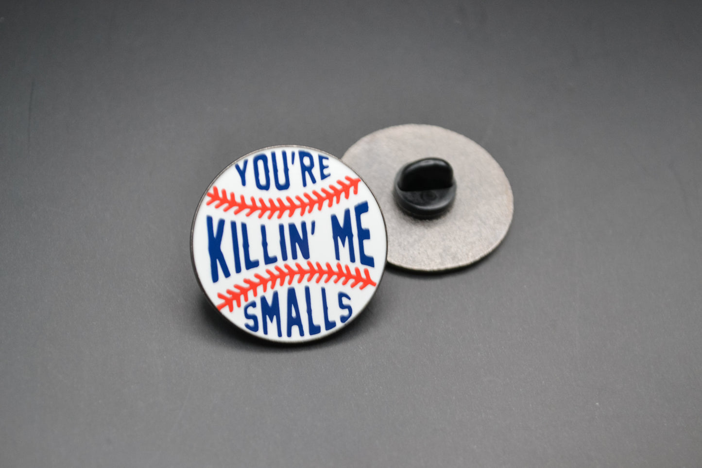 You're Killin Me Smalls Lapel Pin - The Sandlot