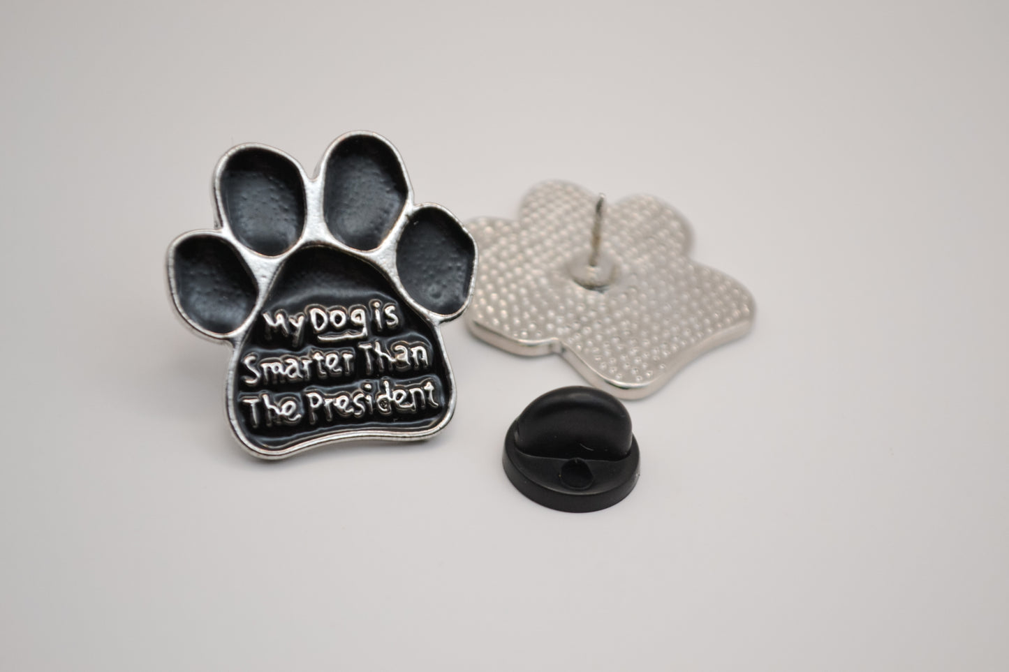 My Dog is Smarter Than the President Enamel Pin