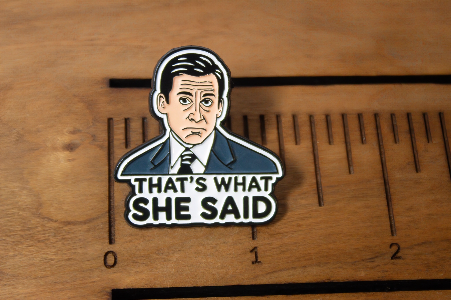 That's What She Said The Office Enamel Pin