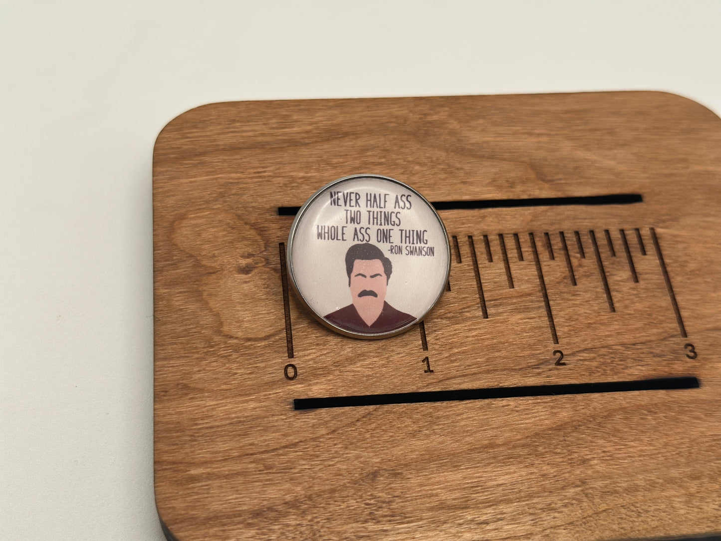 Never Half-Ass Two Things Metal Lapel Pin